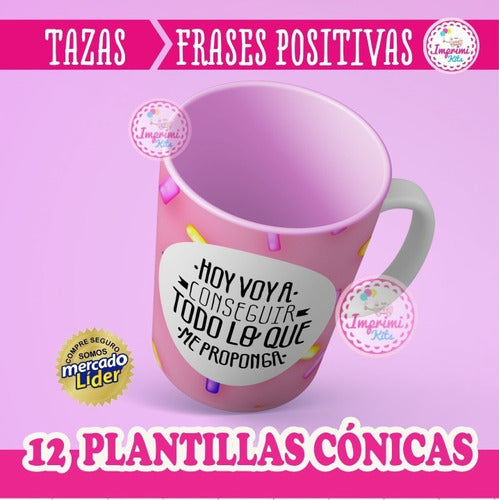 Imprimi Kits Plantillas Tazas Conicas Frases Positivas Para Sublimación 1