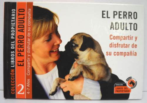 El Perro Adulto Libros Del Propietario Veterina Import Boedo 0