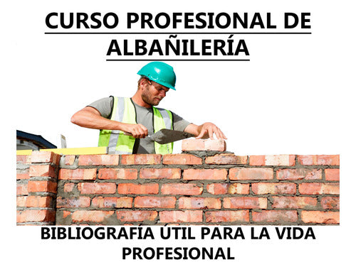 Curso Profesional De Albañilería - Arquitecto - Mano De Obra 0