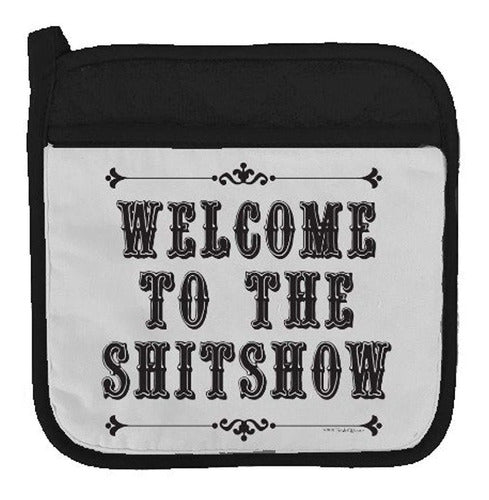 Twisted Wares 9 Potholder Bienvenido A The Shitshow 0