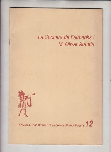 1989 Poesia Uruguay Alvaro Miranda La Cochera De Fairbanks 0