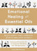 Rockridge Press Emotional Healing With Essential Oils: Relieve Anxiety, Stress, Depression, and Mood Imbalances ... 0