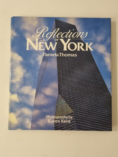 Reflections Of New York - Torres Gemelas Thomas / Kent 0