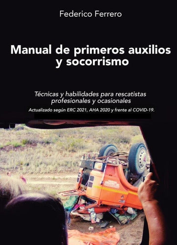 Dragón del Sur Ediciones: Manual de Primeros Auxilios y Socorrismo 0