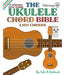 Cabot Books The Ukulele Chord Bible: GCEA Standard C6 Tuning 0