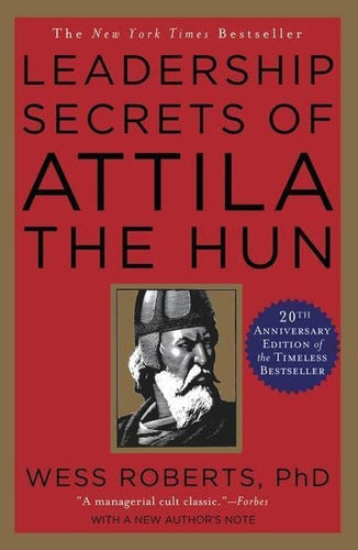 Leadership Secrets of Attila the Hun - Libro:  Leadership Secrets Of Attila The Hun