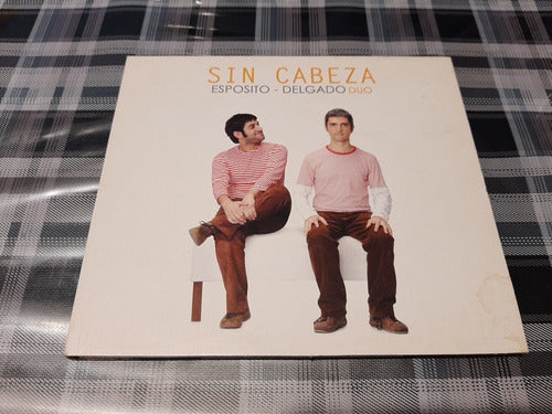 Sin Cabeza - Esposito- Delgado  Dúo- Cd Firmado 0