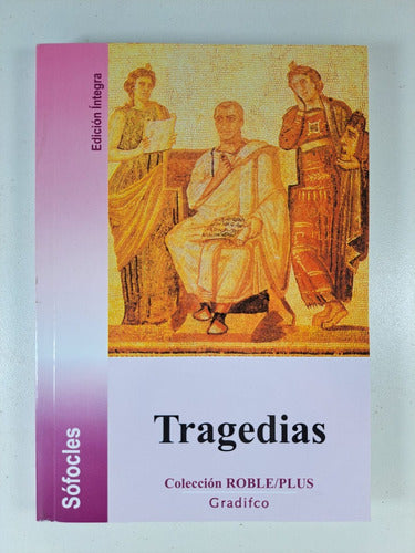 Tragedias - Sofocles , Antigona Electra Ayax Edipo Rey 1