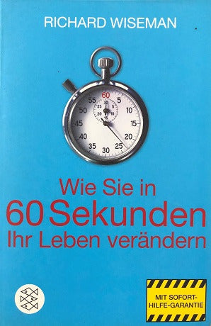 Wie Sie In 60 Sekunden Ihr Leben Verändern De Richard Wiseman Pela Fisher (2013) 0