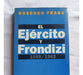 El Ejercito Y Frondizi 1958/1962 - Rosendo Fraga Emecé 1992 0