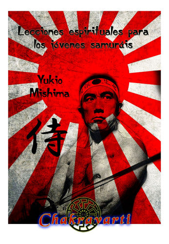 Lecciones Espirituales Para Jóvenes Samuráis - Yukio Mishima 0