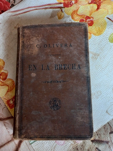 En La Brecha Carlos Olivera 1887 0