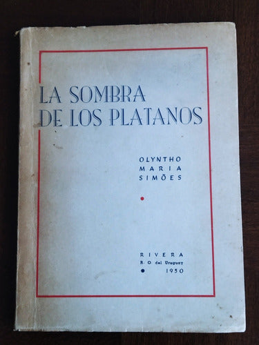 Rivera Poesía Olyntho María Simoes Sombra De Platanos 1950 0