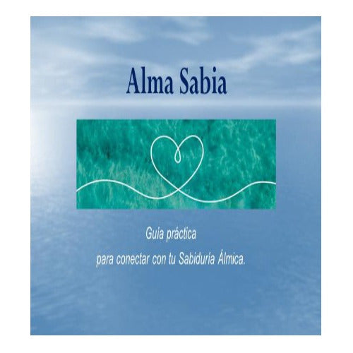 Digital Book. Alma Sabia. Practical Guide to Akashic Records. 0