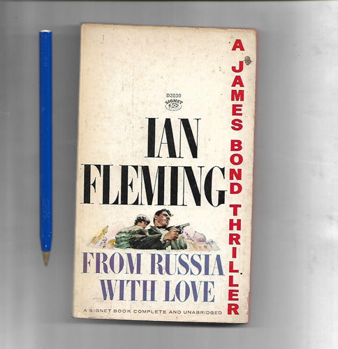 From Russia With Love A James Bond Thriller By Ian Fleming 0