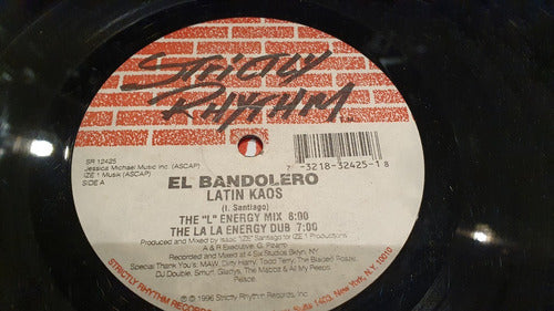 El Bandolero Latin Kaos Vinilo Maxi Strictly Rhythm Usa 1996 2