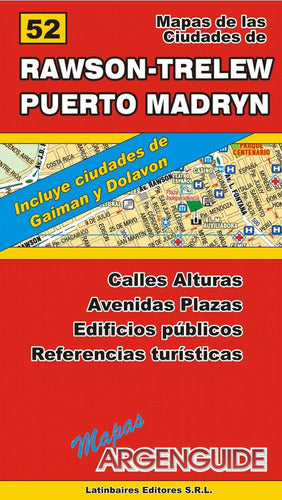 Map of Rawson Trelew and Puerto Madryn Cities by Argenguide 0