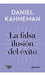 Falsa Ilusion Del Exito, La - Daniel Kahneman 0