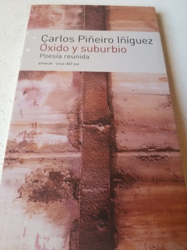 Oxido Y Suburbio, Carlos Piñeiro Iñiguez 0