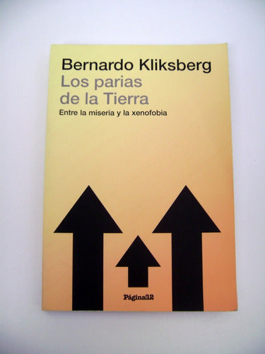 Los Parias De La Tierra Kliksberg Xenofobia Miseria Ok Boedo 0