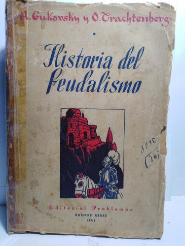 Historia Del Feudalismo - A. Gukovsky - O. Trachtenberg 0