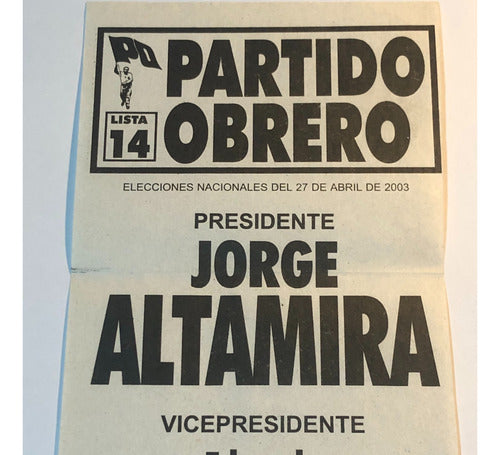 Partido Obrero Lista 14 - Altamira Presidentel Año 2003 ! 0