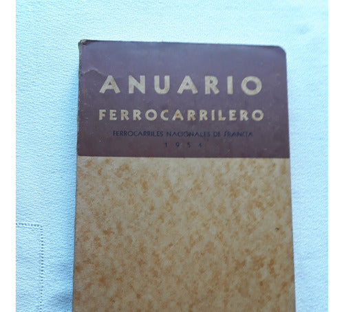 Anuario Ferrocarrilero Ferrocarriles Nacionales Francia 1954 0