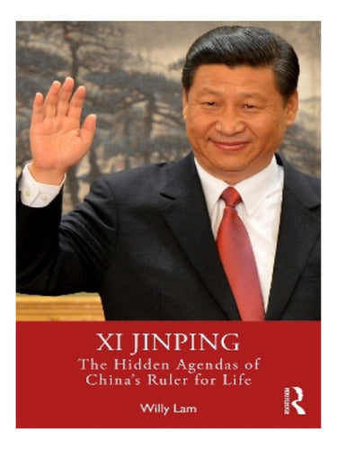Xi Jinping - Willy Lam. Eb15 - Xi Jinping - Willy Lam. Eb15