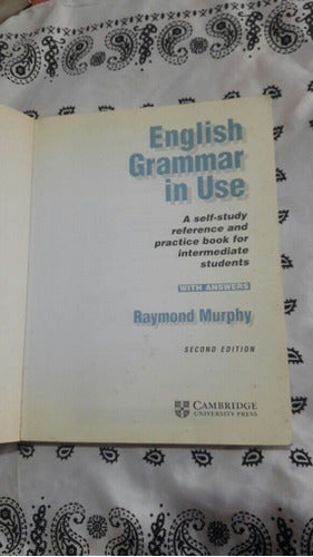 English Grammar In Use. Cambridge. 1