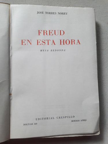 Freud En Esta Hora - Jose Torres Norry - Crespillo - 1959 1