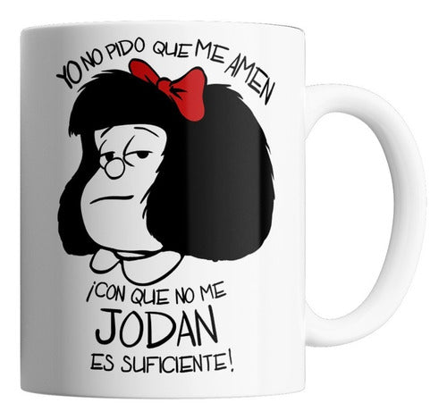 Ceramic Mug - Mafalda (I Don't Ask to Be Loved!) 0