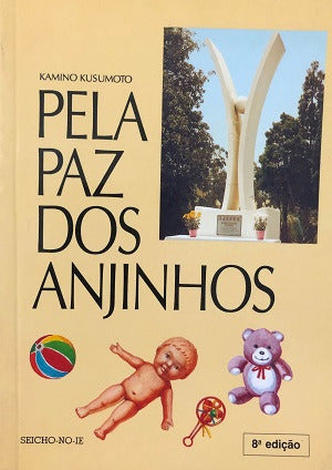 Pela Paz Dos Anjinhos De Kamino Kusumoto Pela Seicho-no-ie (2001) 0