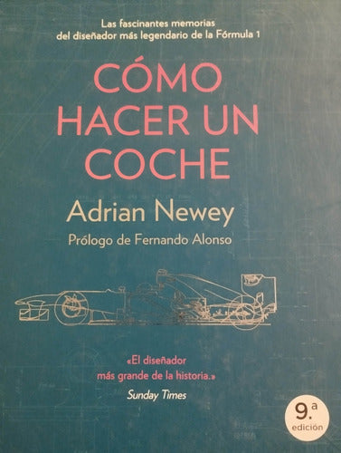 Libro Como Hace Un Coche Tapa Dura 398 Pag Adrian Newey 0