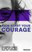 OEM Kick-Start Your Courage: The Essential Formula to Take on Life with Calm and Confidence 0