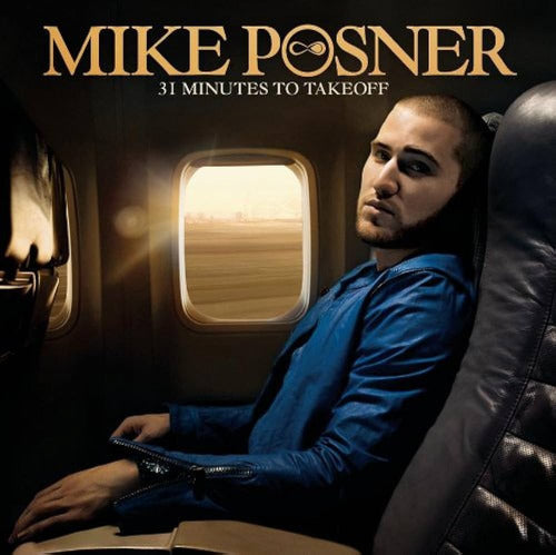 Mike Posner - 31 Minutes To Take Off 0