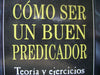 Como Ser Un Buen Predicador. Joao Mohana 0