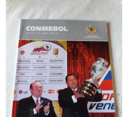 Conmebol Nº 100 - Marzo Abril 2007 Sorteo Copa America 0