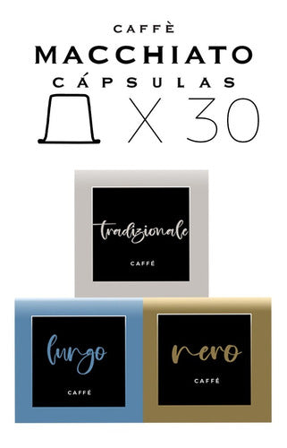 Macchiato Capsule X30uni 0