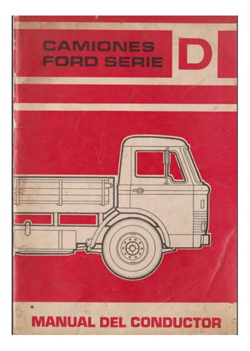 Manual De Usuario Camiones Ford Serie D En Papel 0