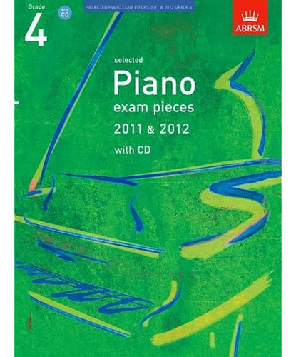 ABRSM Selected Piano Exam Pieces Grade 4 2011-2012, Book and CD 0