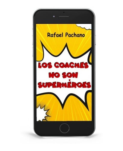 Los Coaches No Son Superhéroes 1