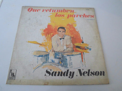 Sandy Nelson - Que Retumben Los Parches Vol 2 - Vinilo (d) 0