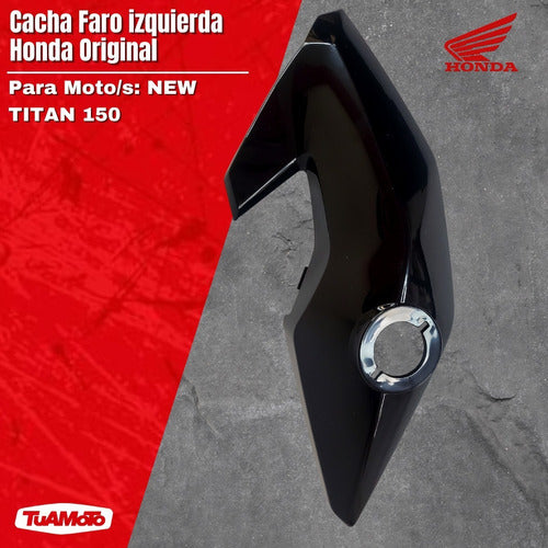 Left Front Black Headlight Cowl Honda New Titan Original 3