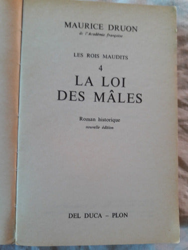 Les Rois Maudits 4 La Loi Des Males Maurice Druon Frances 1