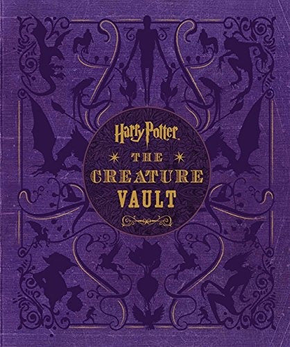 Harry Potter: The Creature Vault: Discover the Enchanting World of Magical Beasts - Book : Harry Potter: The Creature Vault: The Creatures An...