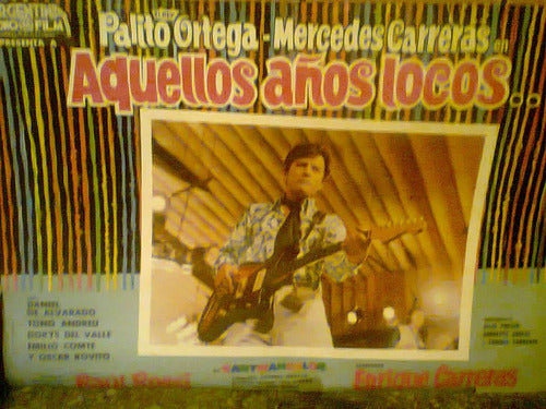 Antiguo Lobby Card Palito Ortega Aquellos Años Locos Ret Kxz 0