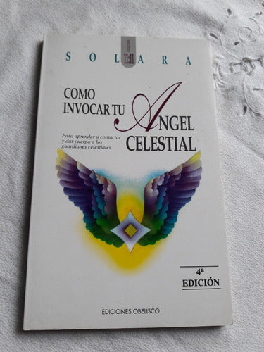 Como Invocar A Tu Angel Celestial - Solara - Obelisco 1994 0