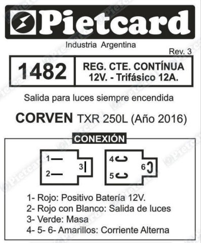 Pietcard Regulador 12V Corven Trx 250 Trifásico 12A. Luz Siempre Encendida 2