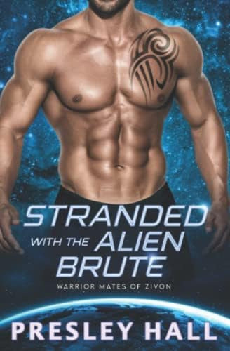 Stranded With The Alien Brute: A Captivating Sci-Fi Romance Novel - Libro: Stranded With The Alien Brute (Warrior Mates Of