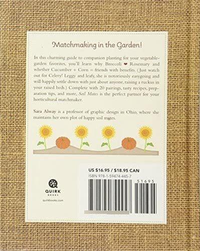 Quirk Books: Soil Mates: Companion Planting for Your Vegetable Garden Hardcover 1